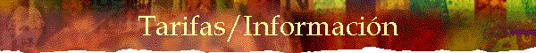 Tarifas/Informaci�n